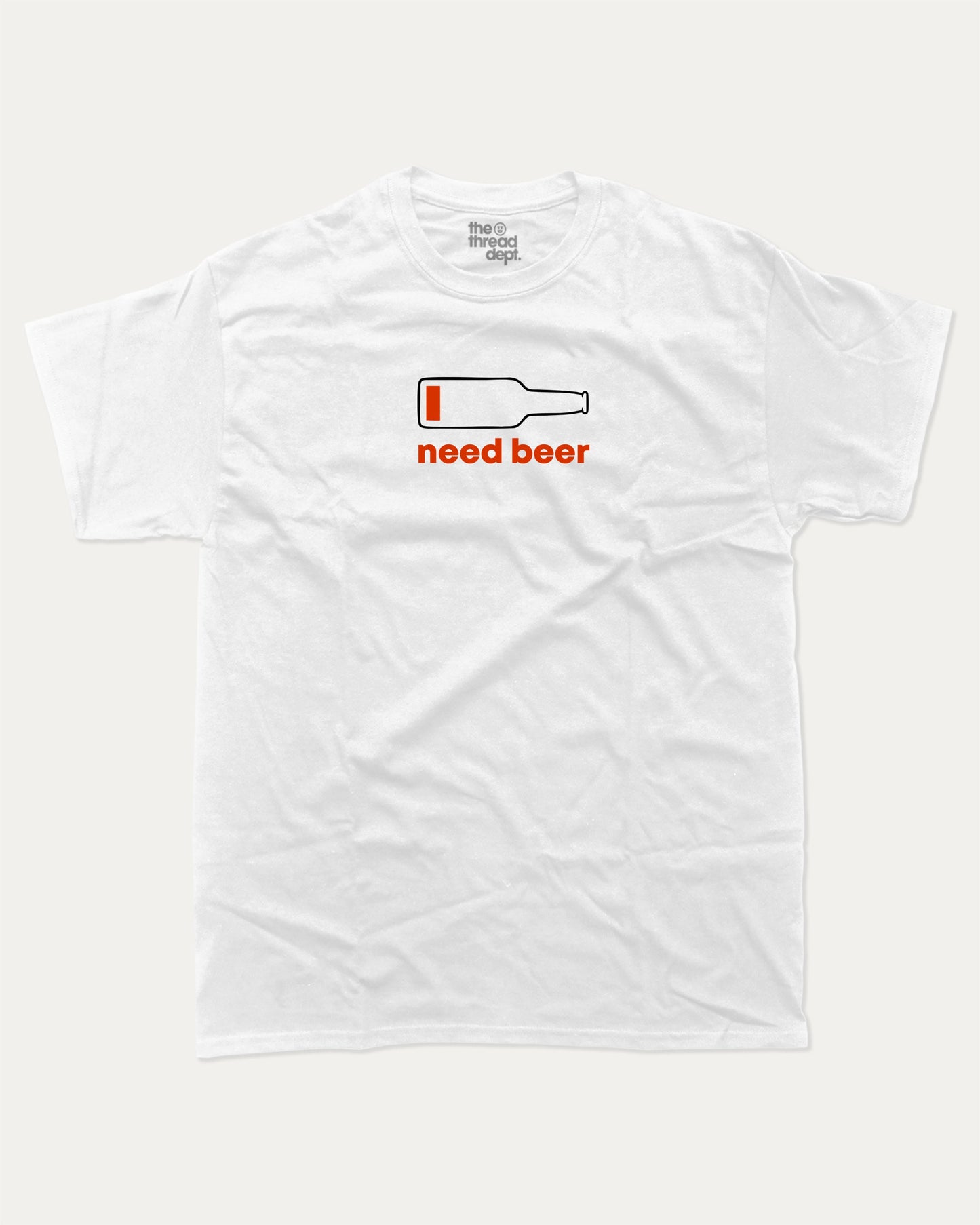 Need Beer graphic tee with bold and humorous print, Pefect Gift for alcohol Lover, Liquor Lover Graphic T shirt, Beer Lover tee, funny and trendy graphic. Perfect for adults and gift-giving. White shirt.