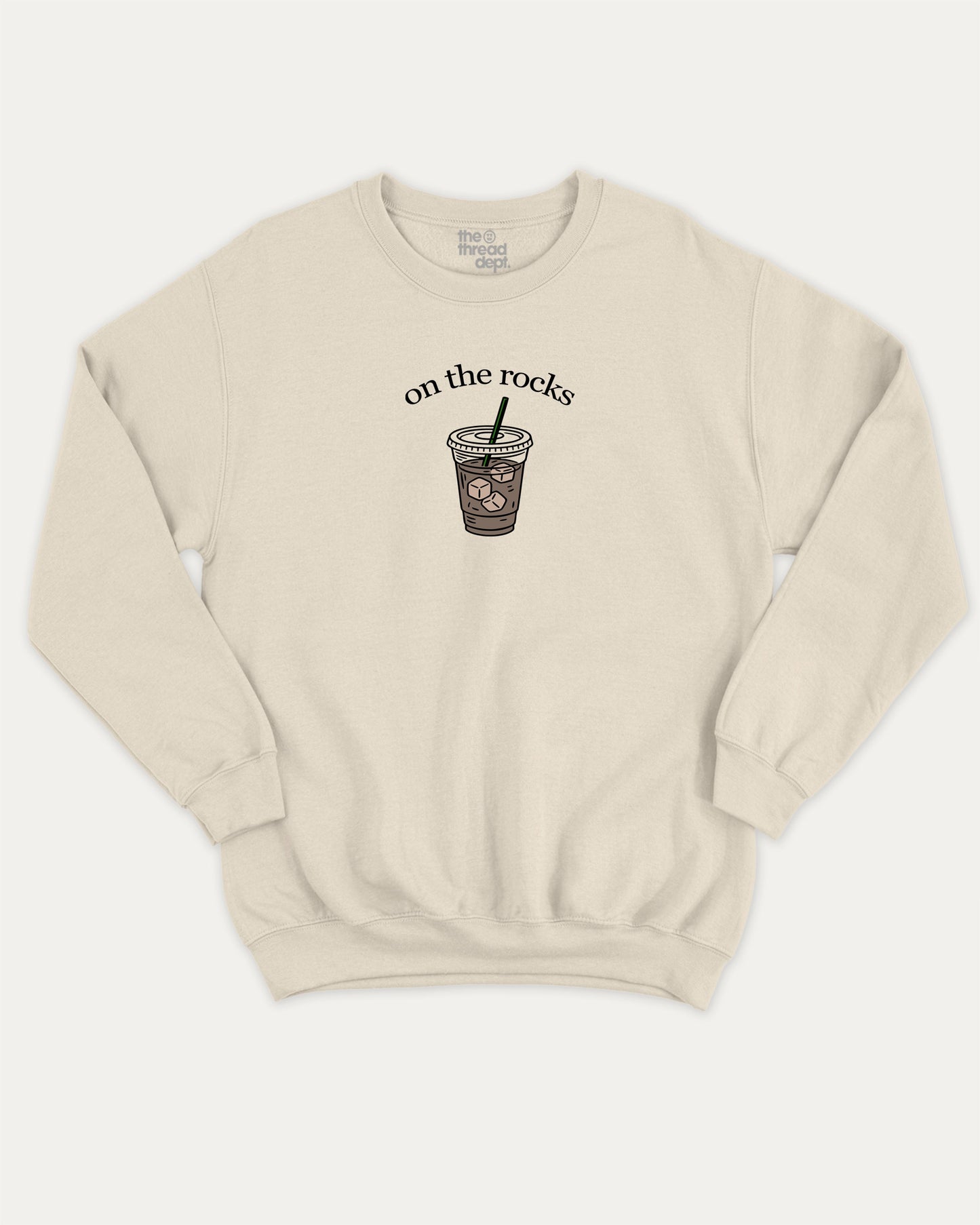 on the rocks graphic sweatshirt with bold and humorous print, Perfect Gift for Coffee Lover, Coffee Drinks Graphic T shirt,  warm and cozy graphic for everyday wear. Perfect for adults and gift-giving. Natural pullover.