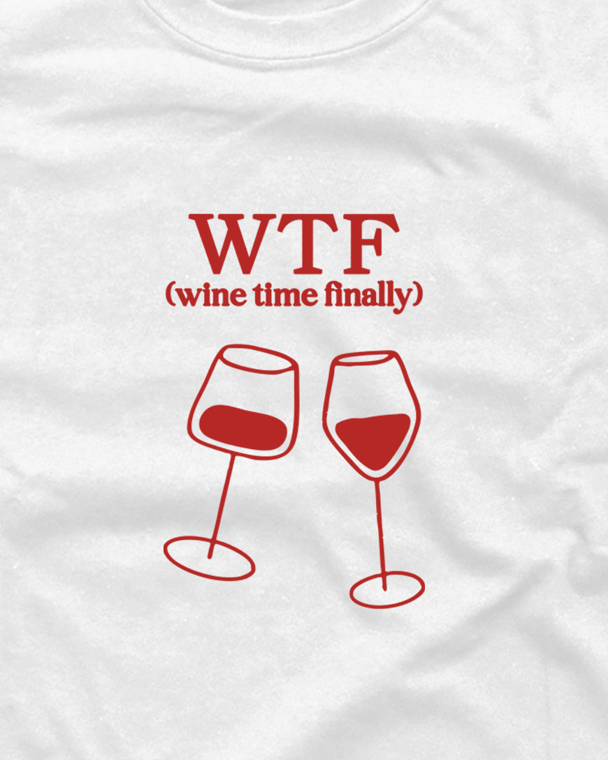Wine Time Finally - Graphic Tee