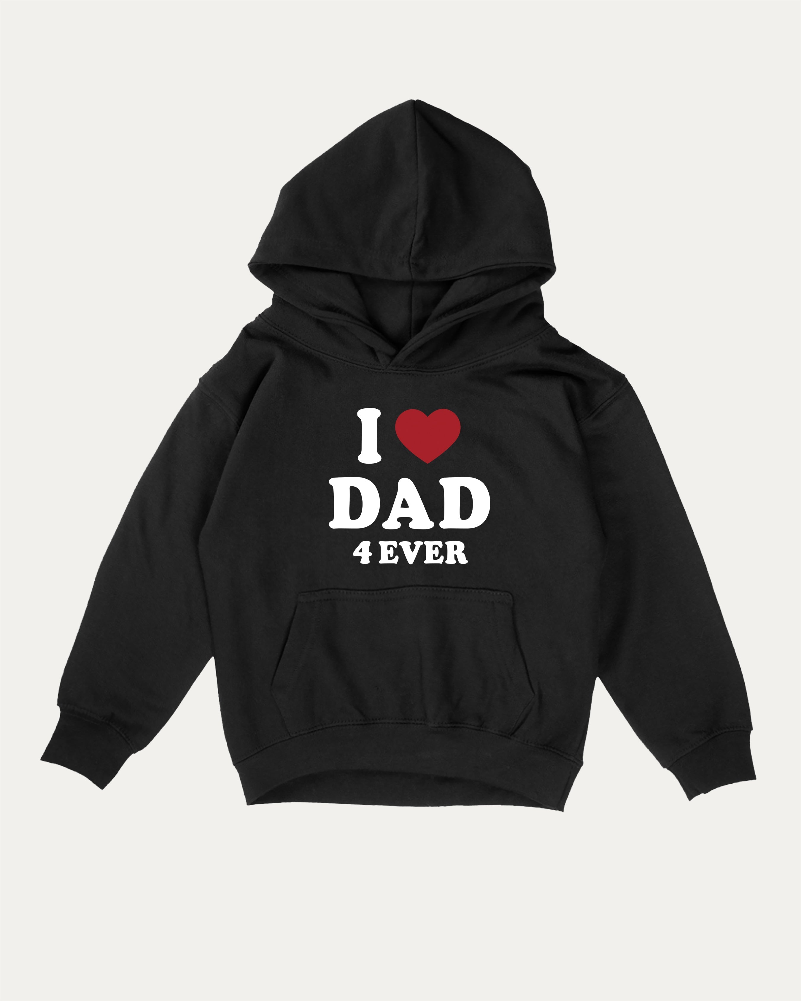 I Love Dad Forever kids graphic hoodie with cozy fit and cute design, perfect for school, play, and gifting. Black kids sweater.