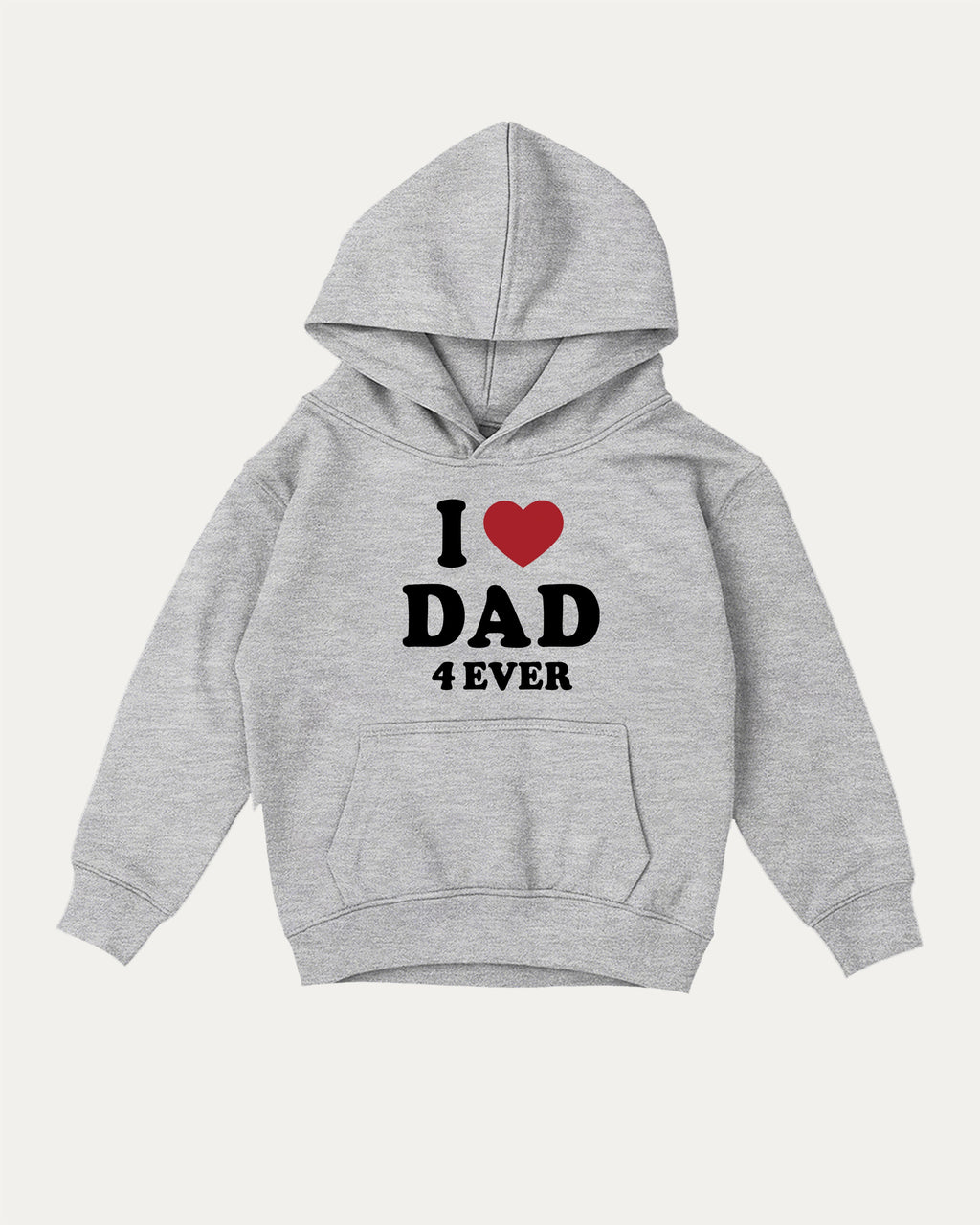 I Love Dad Forever kids graphic hoodie with cozy fit and cute design, perfect for school, play, and gifting. Heather Grey kids sweater.