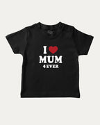 I Love Mum Forever graphic t-shirt with bold and humorous print, funny and trendy graphic. Perfect funny gifts for friends. Black shirt.