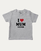 I Love Mum Forever graphic t-shirt with bold and humorous print, funny and trendy graphic. Perfect funny gifts for friends. Heather Grey shirt.