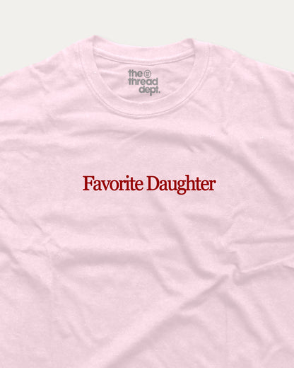 Favorite Daughter - Graphic Tee