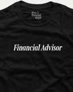 Black t-shirt with 'Financial Advisor' text on a white background
