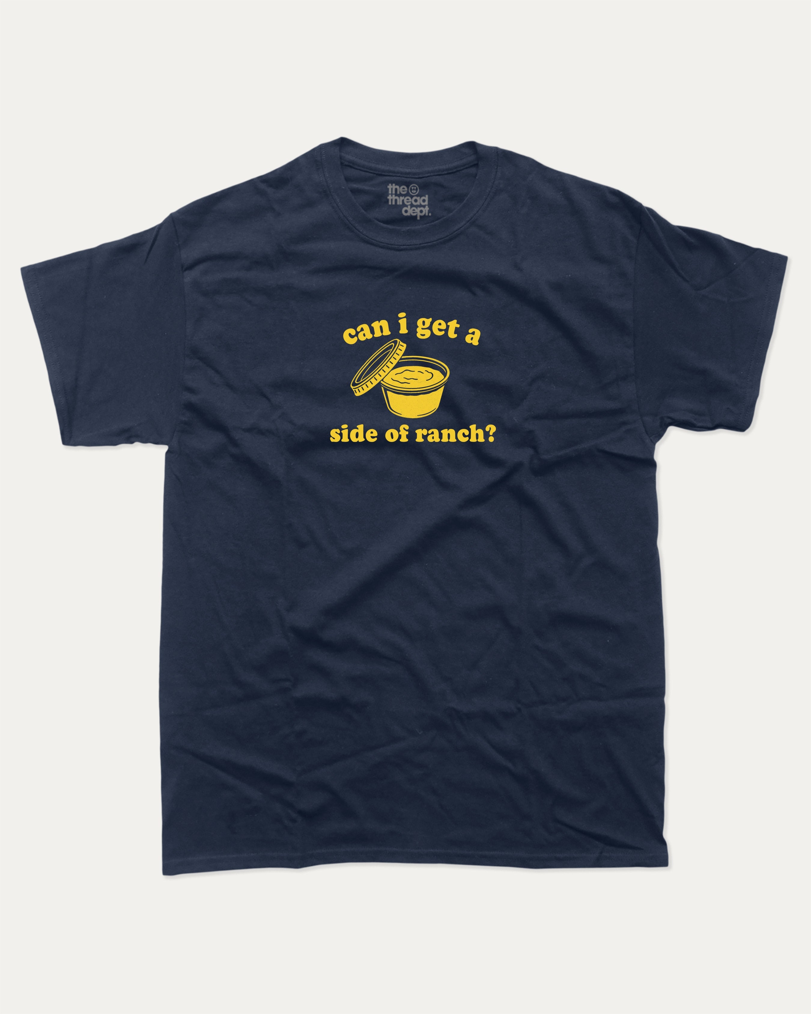 Can I Get A Side Of Ranch graphic tee with retro and humorous print, funny ranch graphic. Perfect for adults and gift-giving. True Navy shirt.