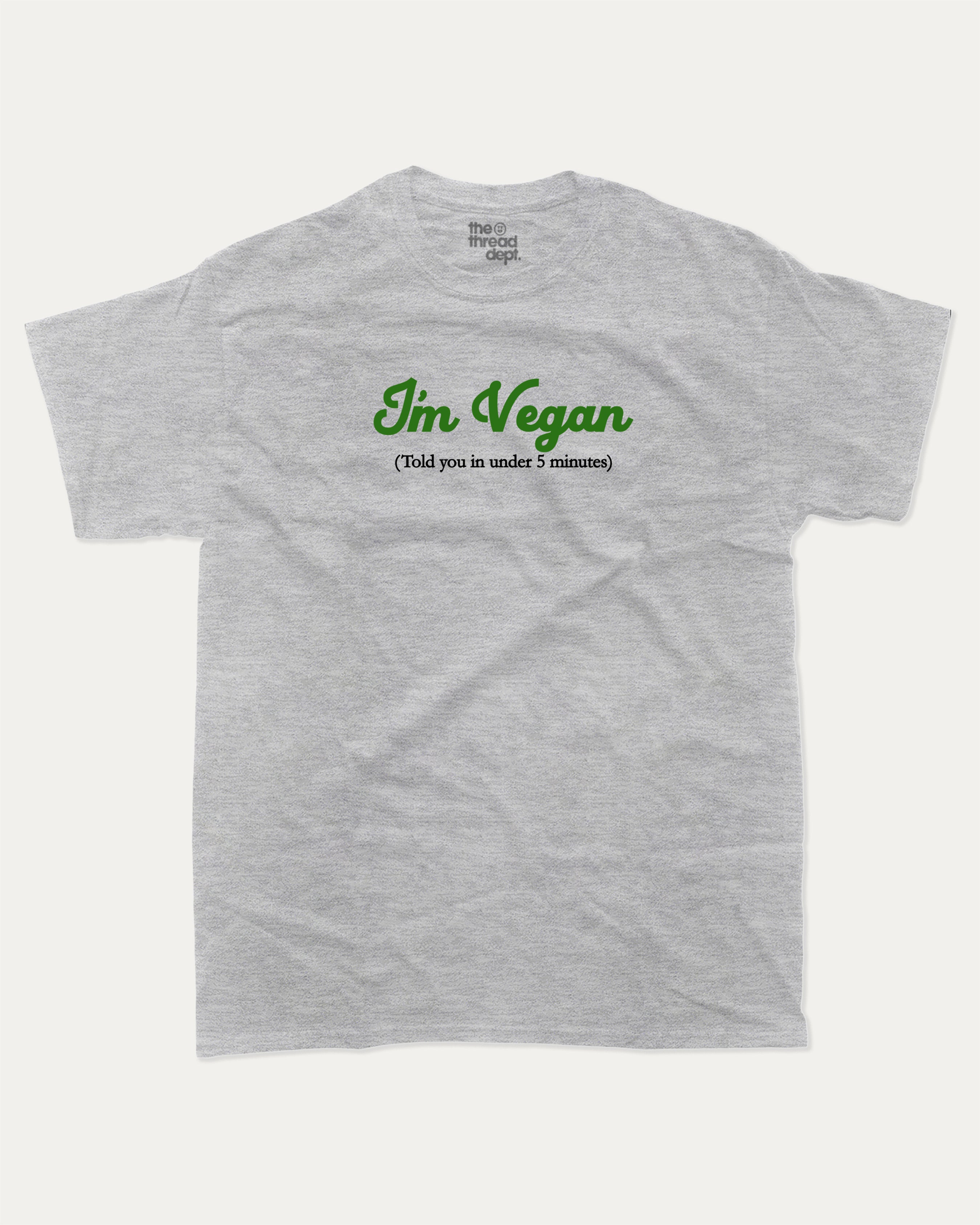 I'm Vegan graphic tee with bold and humorous print, Vegan Graphic T shirt, Funny Vegan T shirt, Perfect Gift for Vegeterians, Vegeterian Graphic T shirt, funny and trendy graphic. Perfect for adults and gift-giving. Heather Grey shirt.