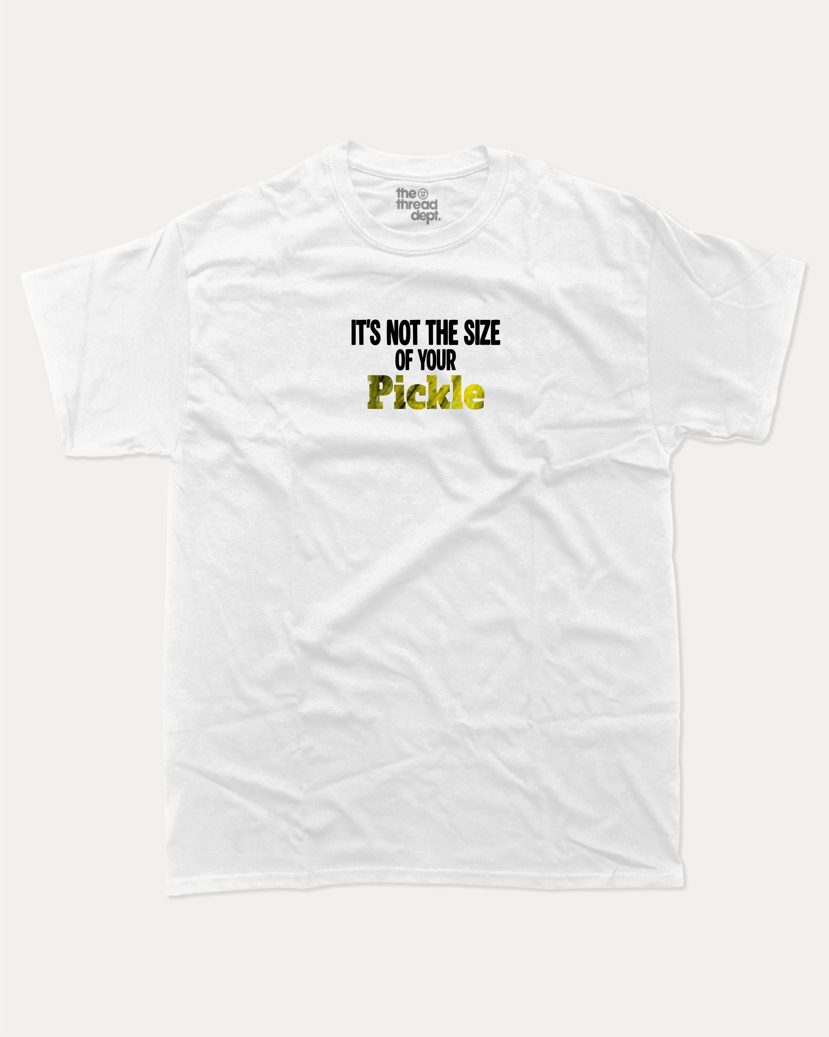 It's not the size of your pickle graphic tee with bold and humorous print, Pickle Lover Graphic T shirt, Perfect Gift for Pickle Lover,  funny and trendy graphic. Perfect for adults and gift-giving. White shirt.