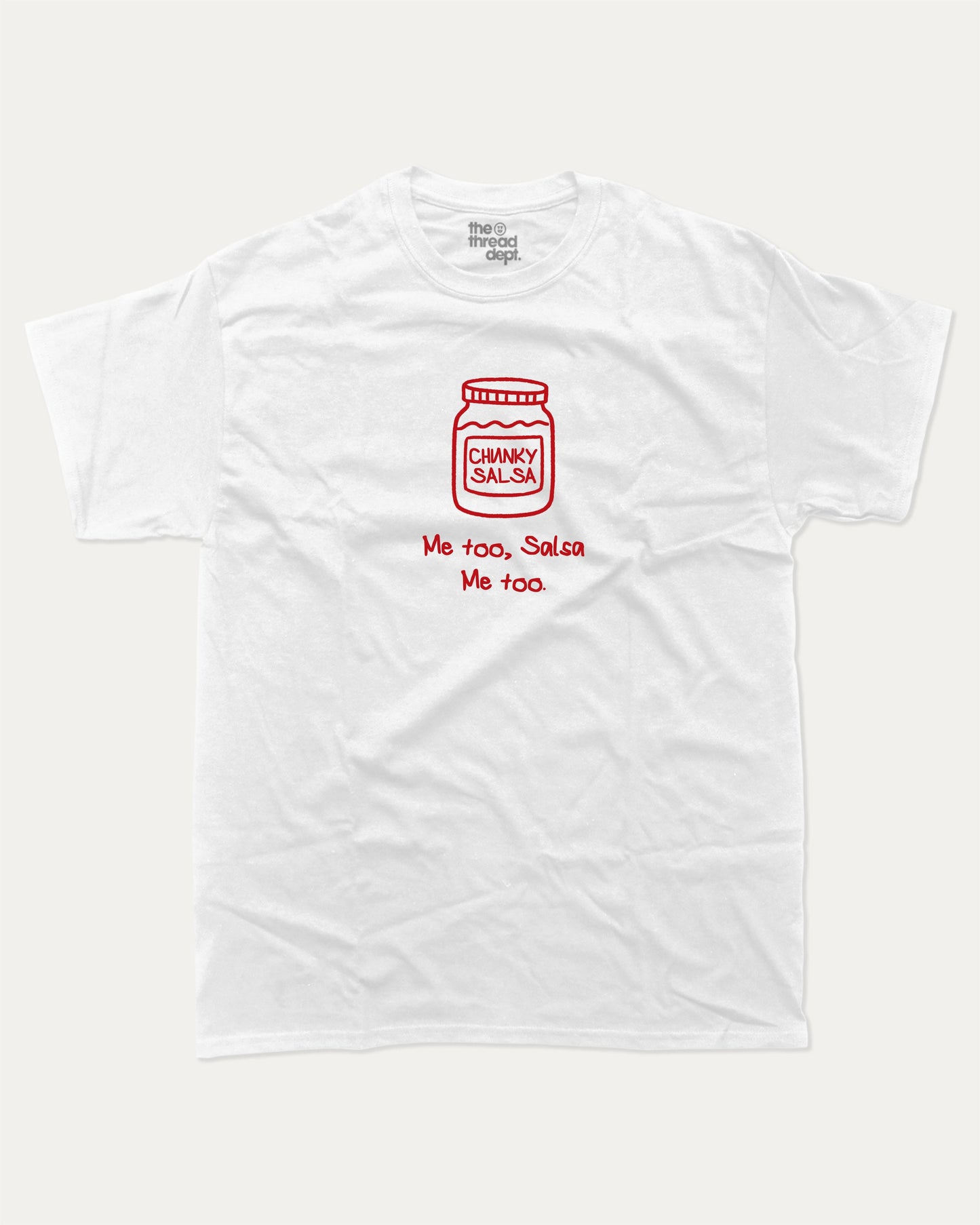 Me Too Salsa graphic t-shirt, Food Graphic T shirt, Funny Food T shirt, A must-have funny tee, trending meme shirt, unique gift idea. White.
