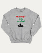 Mommy's Little Meatball graphic sweatshirt with bold and humorous print, warm and cozy graphic for everyday wear. Perfect for adults and gift-giving. Heather Grey pullover.