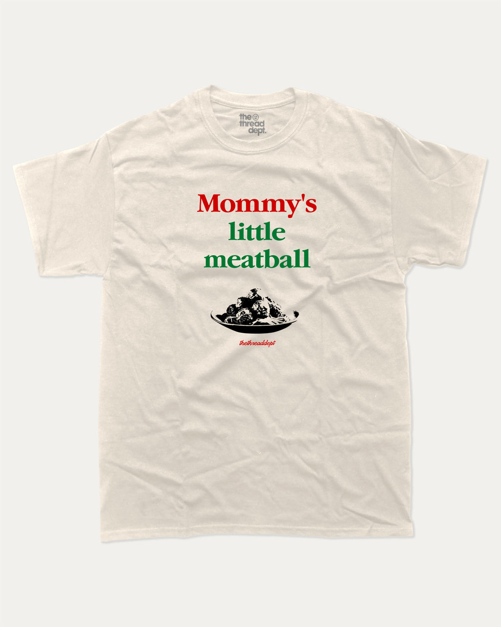 Mommy's Little Meatball graphic tee with bold and humorous print, funny and trendy graphic. Perfect for adults and gift-giving. Cream shirt.