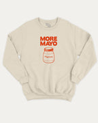 More Mayo graphic sweatshirt with bold and humorous print, warm and cozy graphic for everyday wear. Perfect funny gifts for friends and gift-giving. Natural pullover.