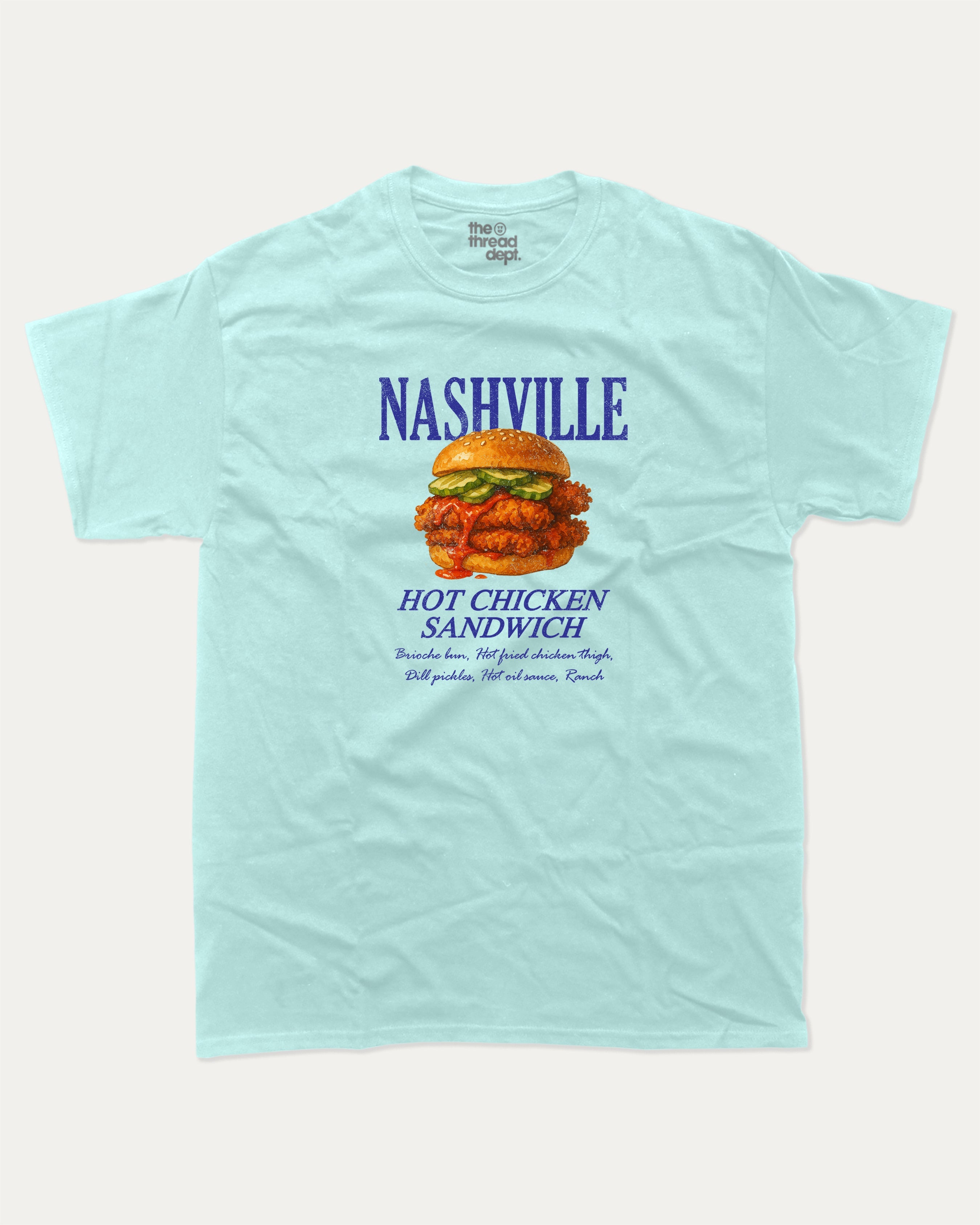 Nashville Hot Chicken Sandwich graphic t-shirt, Food Graphic T shirt,  A must-have funny tee, trending meme shirt, unique gift idea. Celadon.