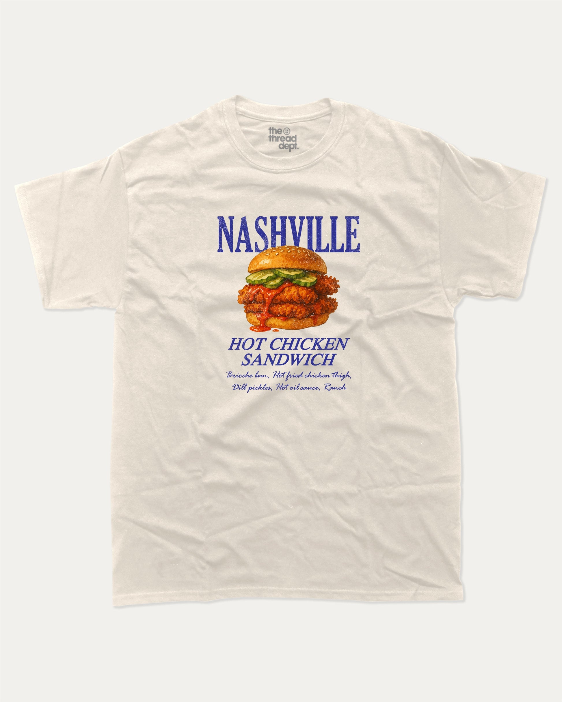 Nashville Hot Chicken Sandwich graphic t-shirt, Food Graphic T shirt,  A must-have funny tee, trending meme shirt, unique gift idea. Cream.