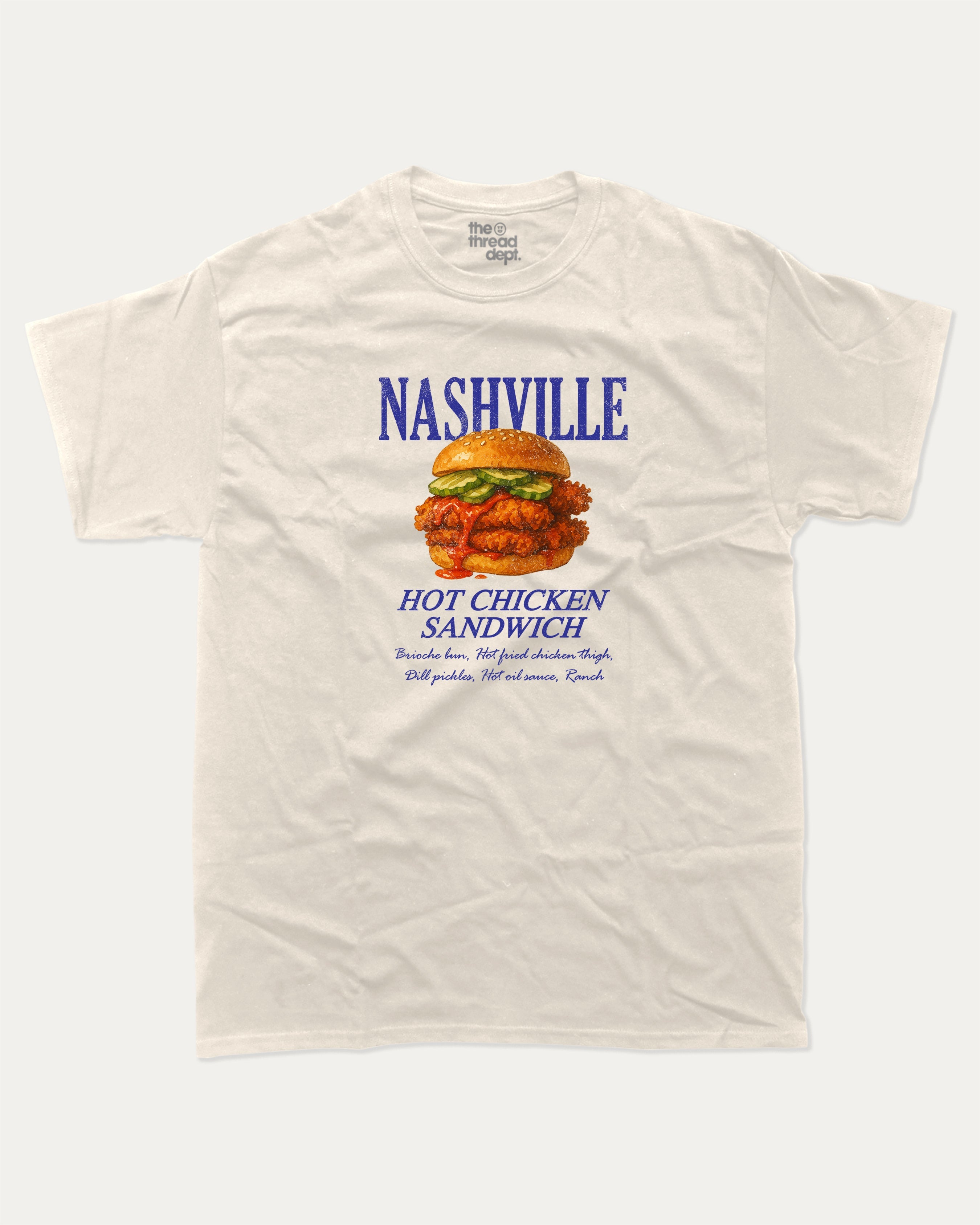 Nashville Hot Chicken Sandwich graphic t-shirt, Food Graphic T shirt,  A must-have funny tee, trending meme shirt, unique gift idea. Cream.