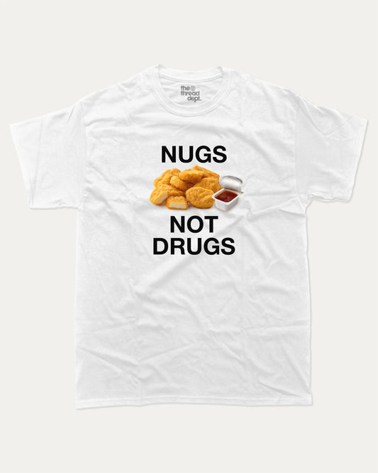 Nugs Not Drugs graphic t-shirt, Food T shirt, Food lover t shirt, Funny Food T shirt, . A must-have funny tee, trending meme shirt, unique gift idea. White.