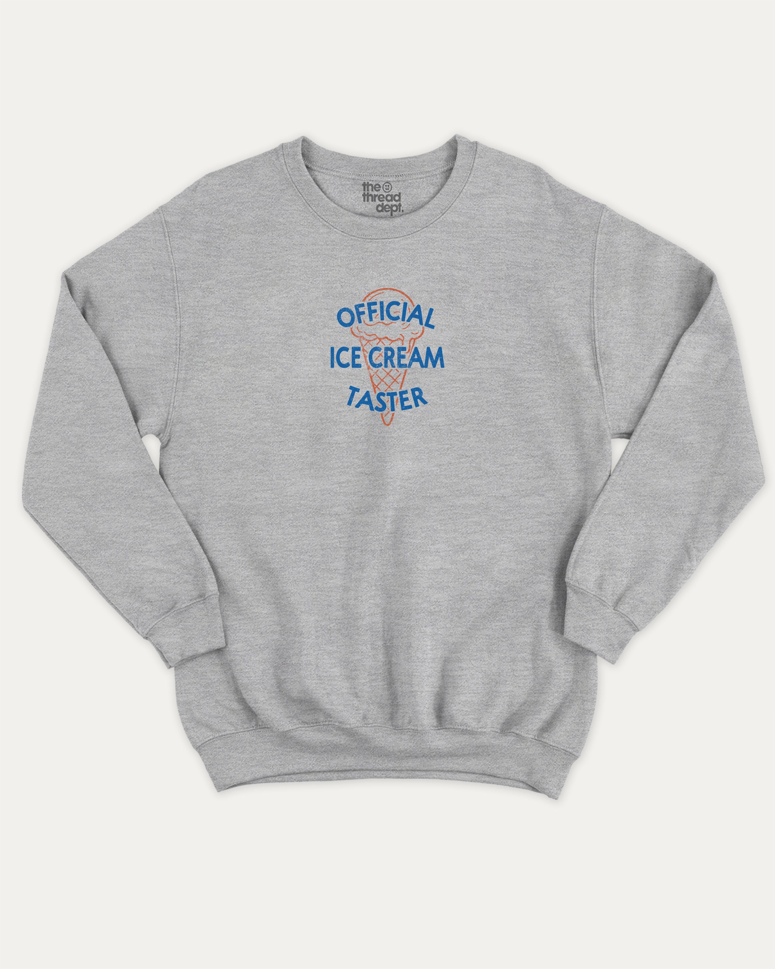 Official Ice Cream Taster graphic sweatshirt with bold and humorous print, warm and cozy graphic for everyday wear. Perfect for adults and gift-giving. Heather Grey pullover.
