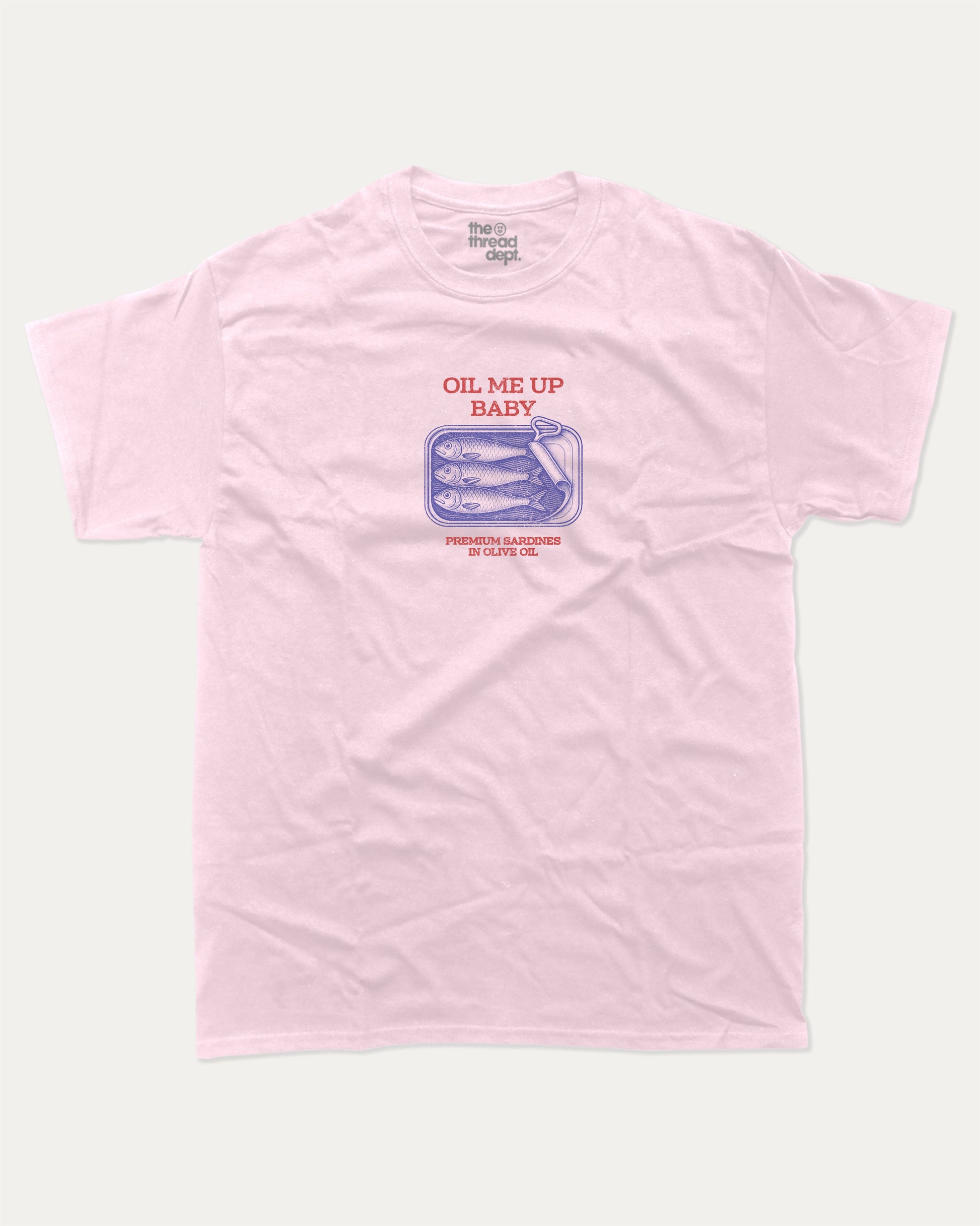 Oil Me Up Baby graphic t-shirt, Food Graphic T shirt, Funny Food T shirt, A must-have funny tee, trending meme shirt, unique gift idea. Pink.