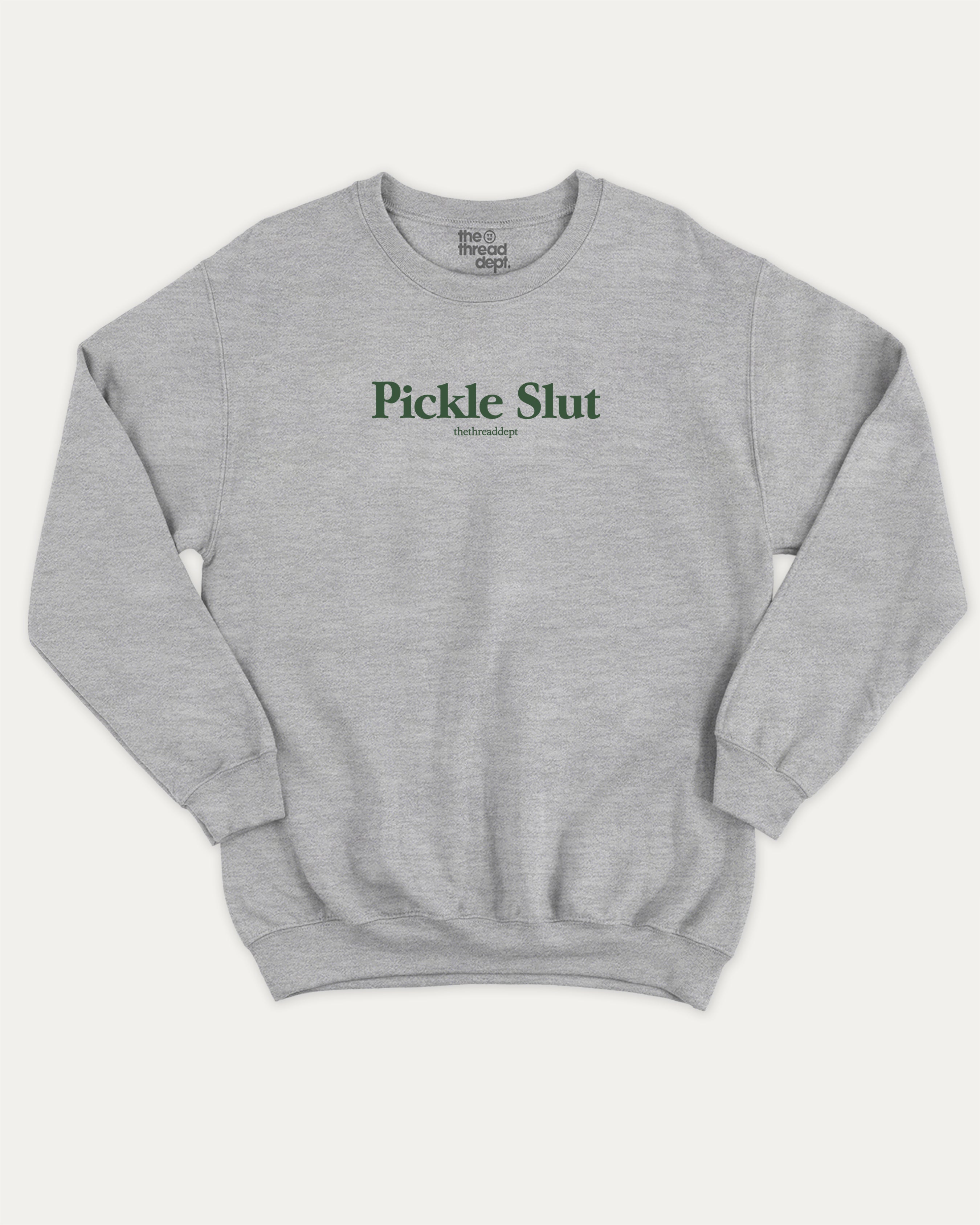 Pickle Slut graphic sweatshirt with bold and humorous print, warm and cozy graphic for everyday wear. Perfect Gift for Food Lover, Pickle Graphic T shirt, Craving Graphic T shirt, Snack Graphic T shirt,  Perfect for adults and gift-giving. Heather Grey pullover.