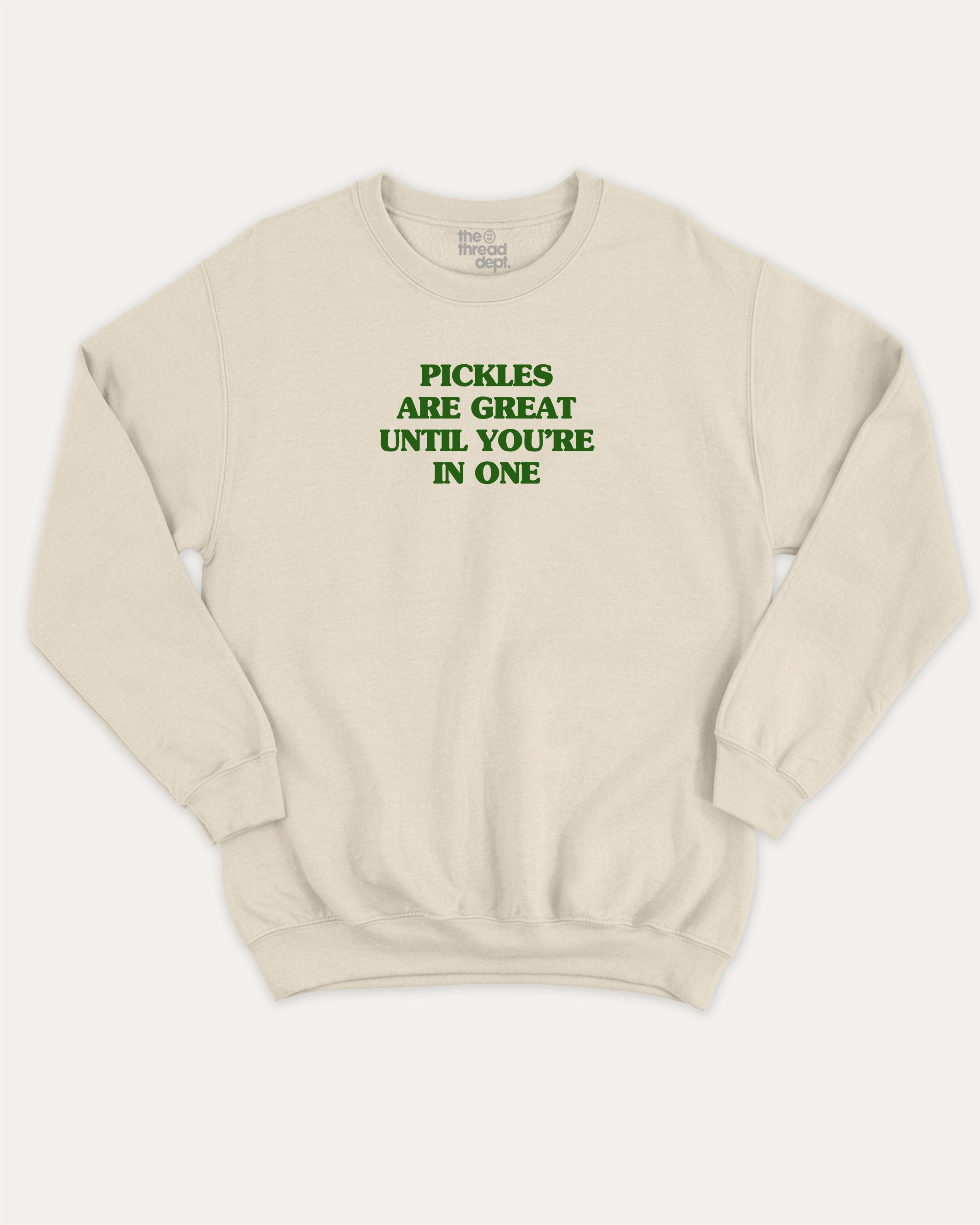 Pickles are great graphic sweatshirt with bold and humorous print, warm and cozy graphic for everyday wear. Perfect for adults and gift-giving. Natural pullover.