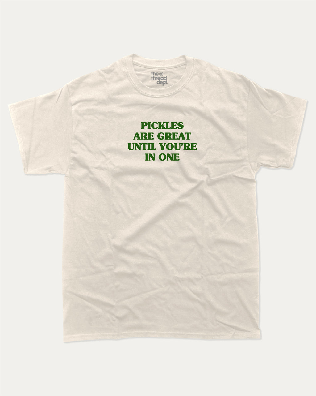Pickles are great graphic tee with bold and humorous print, funny and trendy graphic. Perfect for adults and gift-giving. Cream shirt.