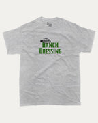 Ranch Dressing graphic tee with bold and humorous print, Funny Food Graphic T shirt, Food Graphic Tee, funny and trendy graphic. Perfect for adults and gift-giving. Heather Grey shirt.