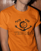 Person wearing an orange t-shirt with a "fuck you this much" graphic design and text.
