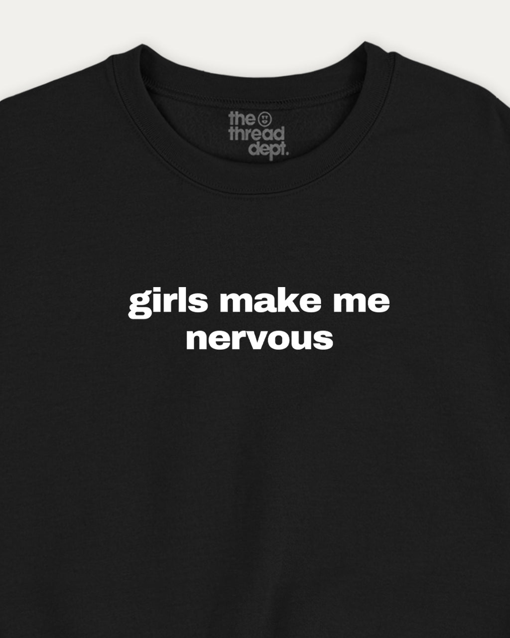 Black t-shirt with 'girls make me nervous' text and 'the thread dept.' branding.