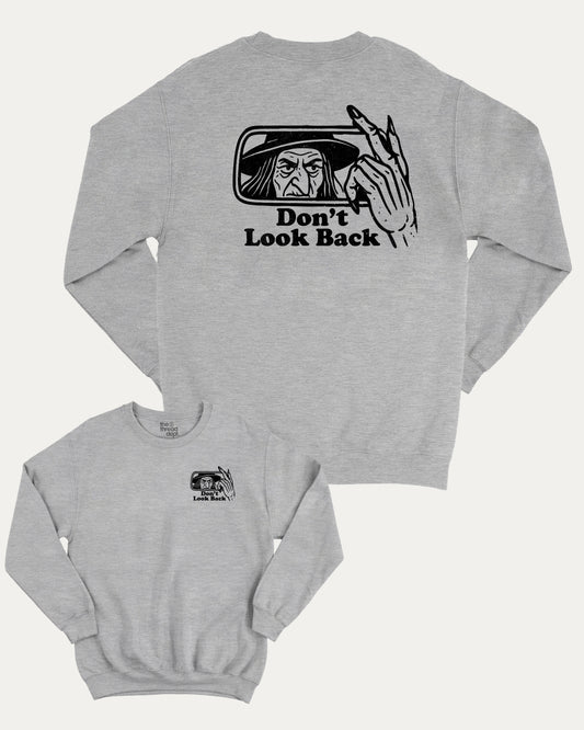 Don't Look Back graphic sweatshirt with bold and humorous print, warm and cozy graphic for everyday wear. Perfect for adults and gift-giving. Heather Grey pullover.