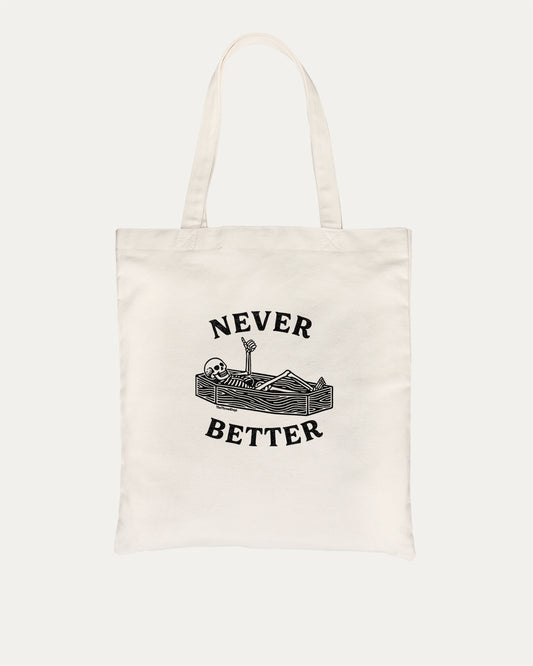 Never Better cotton canvas tote bag with humorous graphic, perfect for everyday carry. A must-have halloween accessory, great for shopping, school, or casual days. Special gifts for friends. Natural bag