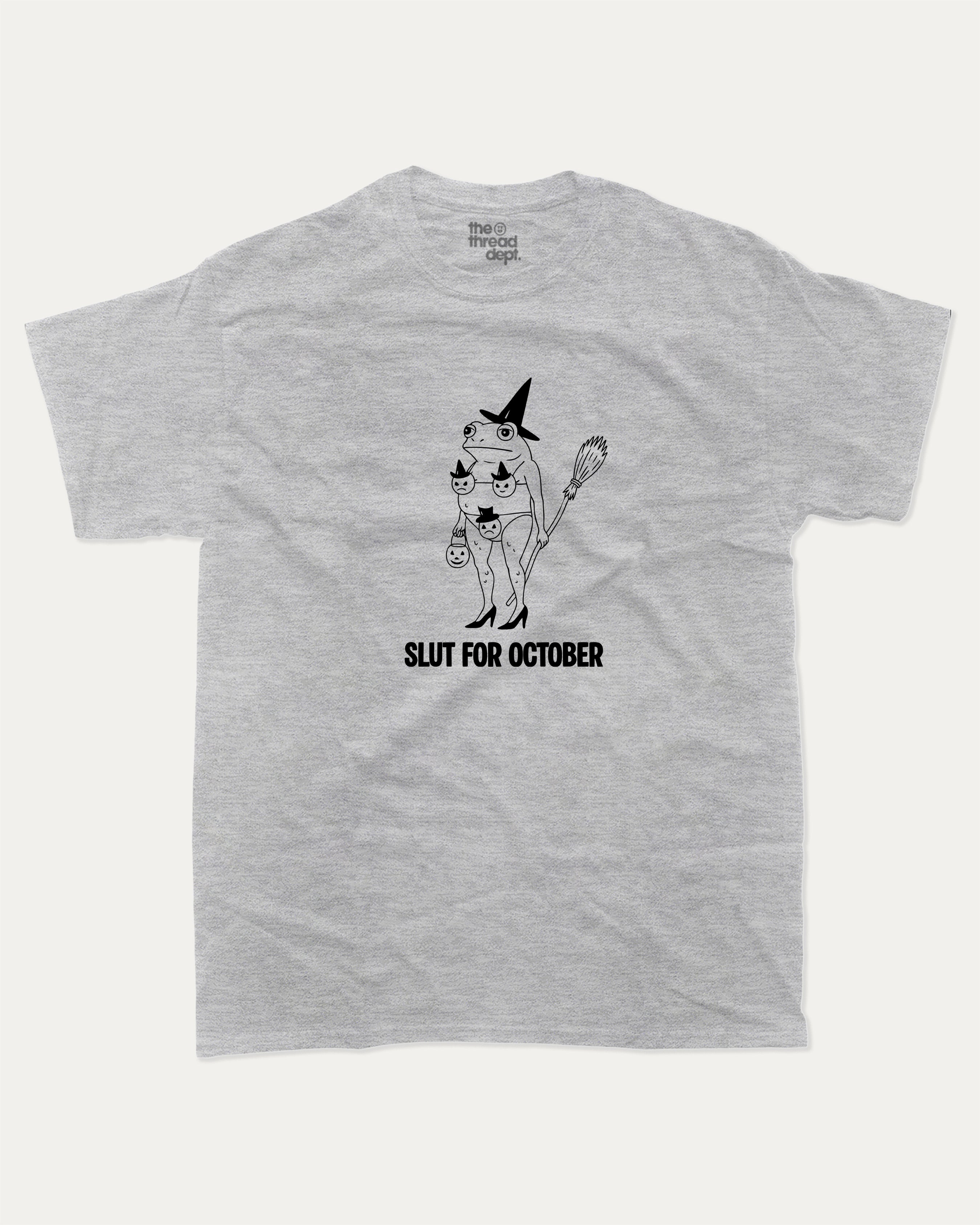 Slut for October graphic tee with bold and humorous print, Perfect Gift for Halloween Day, Halloween Graphic T shirt, Funny Halloween Graphic T shirt, funny and trendy graphic. Perfect for adults and gift-giving. Heather Grey shirt.