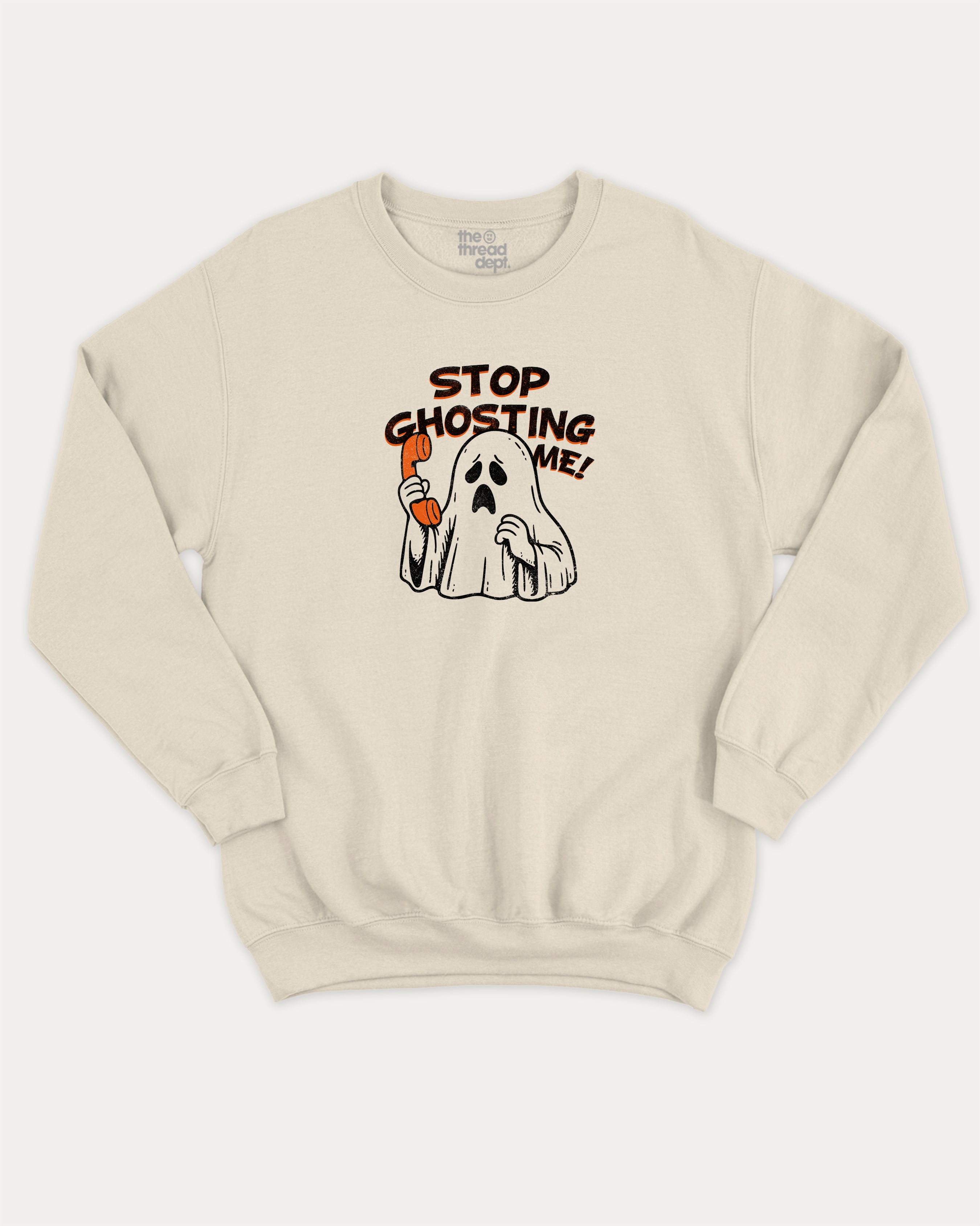 Stop Ghosting Me graphic sweatshirt with bold and humorous print, Perfect Gift for Halloween Day, Halloween Graphic T shirt, warm and cozy graphic for everyday wear. Perfect for adults and gift-giving. Natural pullover.