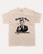 Hang In There It Gets Worse - Graphic Tee - TheThreadDept