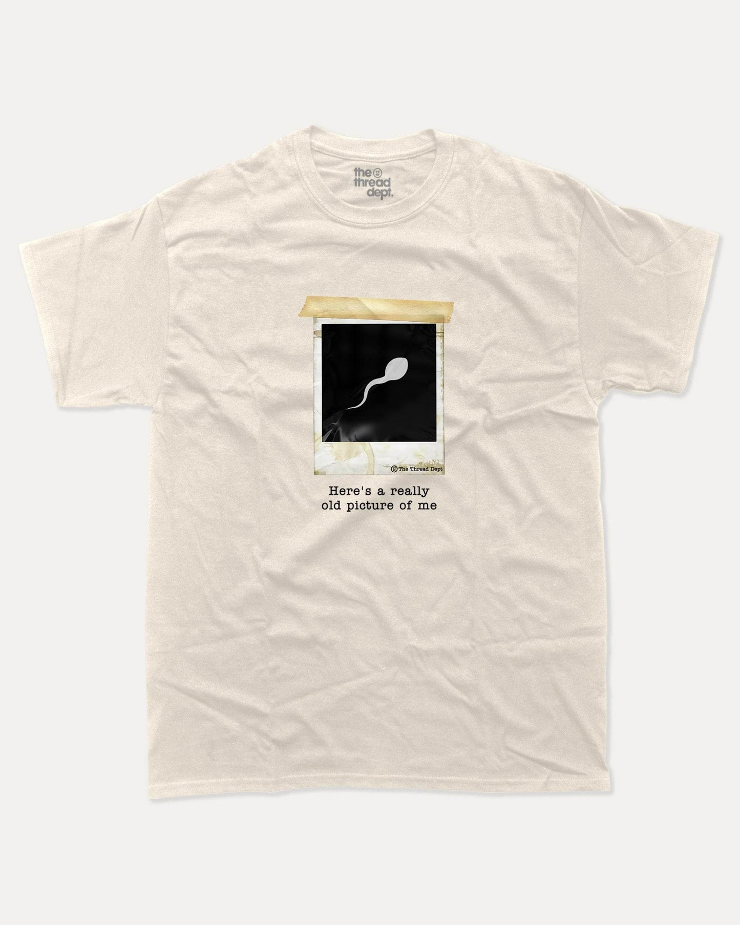 Here's A Really Old Picture Of Me - Graphic Tee - TheThreadDept