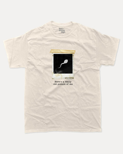 Here's A Really Old Picture Of Me - Graphic Tee - TheThreadDept