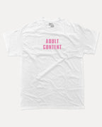 Adult Content graphic tee with bold and humorous print, funny and trendy graphic. Perfect for adults and gift-giving. White shirt.