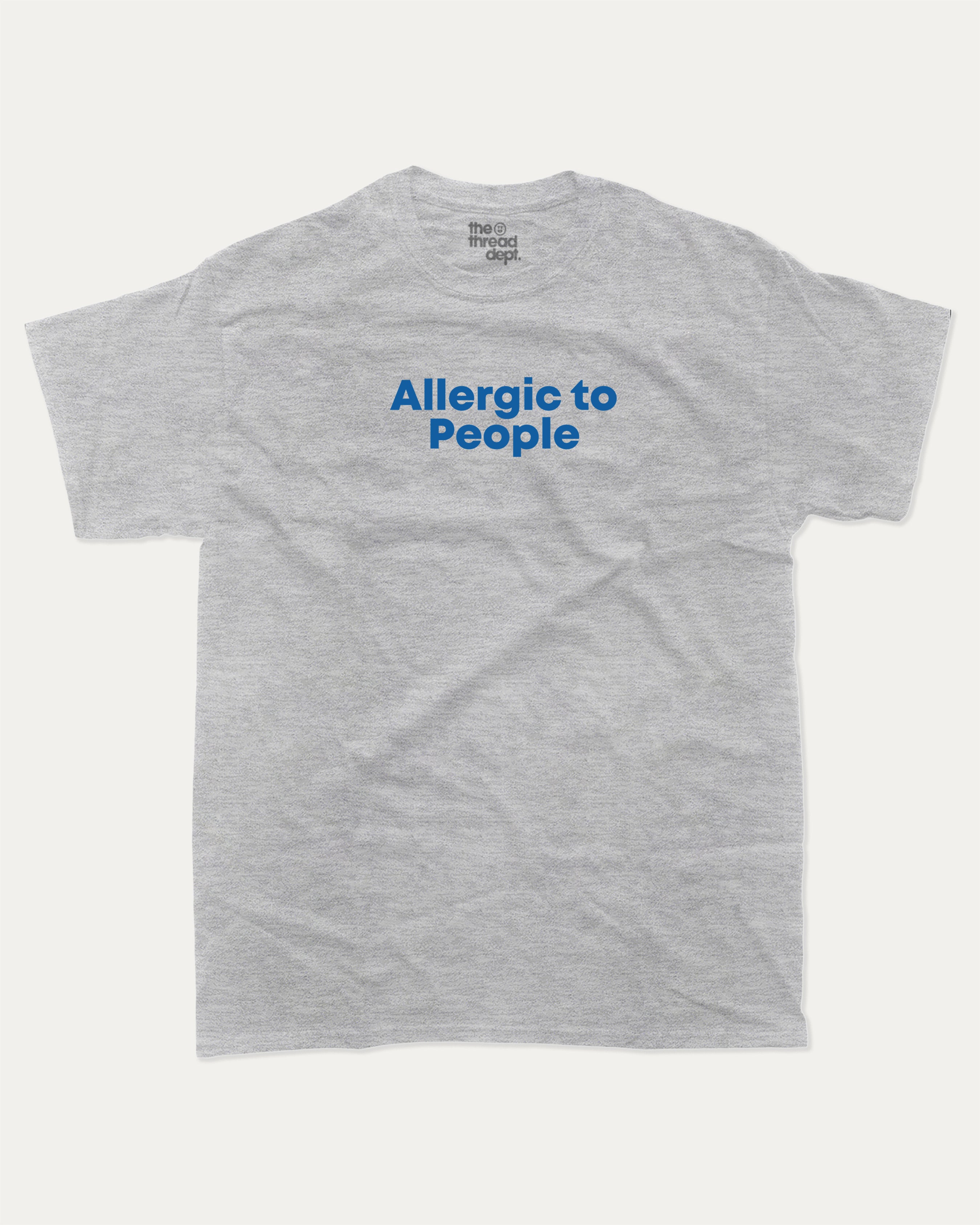 Allergic to People graphic tee with bold and humorous print, funny and trendy graphic. Perfect for adults and gift-giving. Heather Grey shirt.
