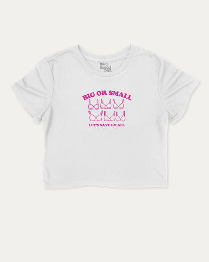 Big Or Small graphic crop tee with breast cancer awareness print, perfect for women’s casual looks or layering. White crop t-shirt.
