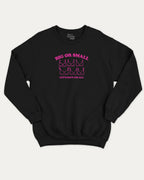 Big Or Small graphic sweatshirt with breast cancer awareness print, warm and cozy graphic for everyday wear. Perfect for adults and gift-giving. Black pullover.