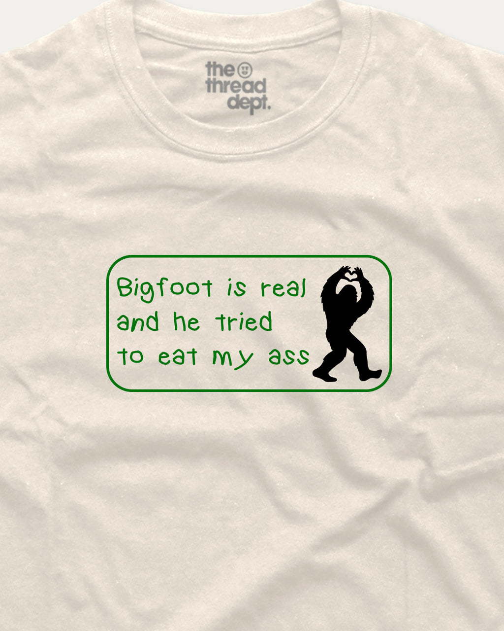 Bigfoot Is Real - Graphic Tee