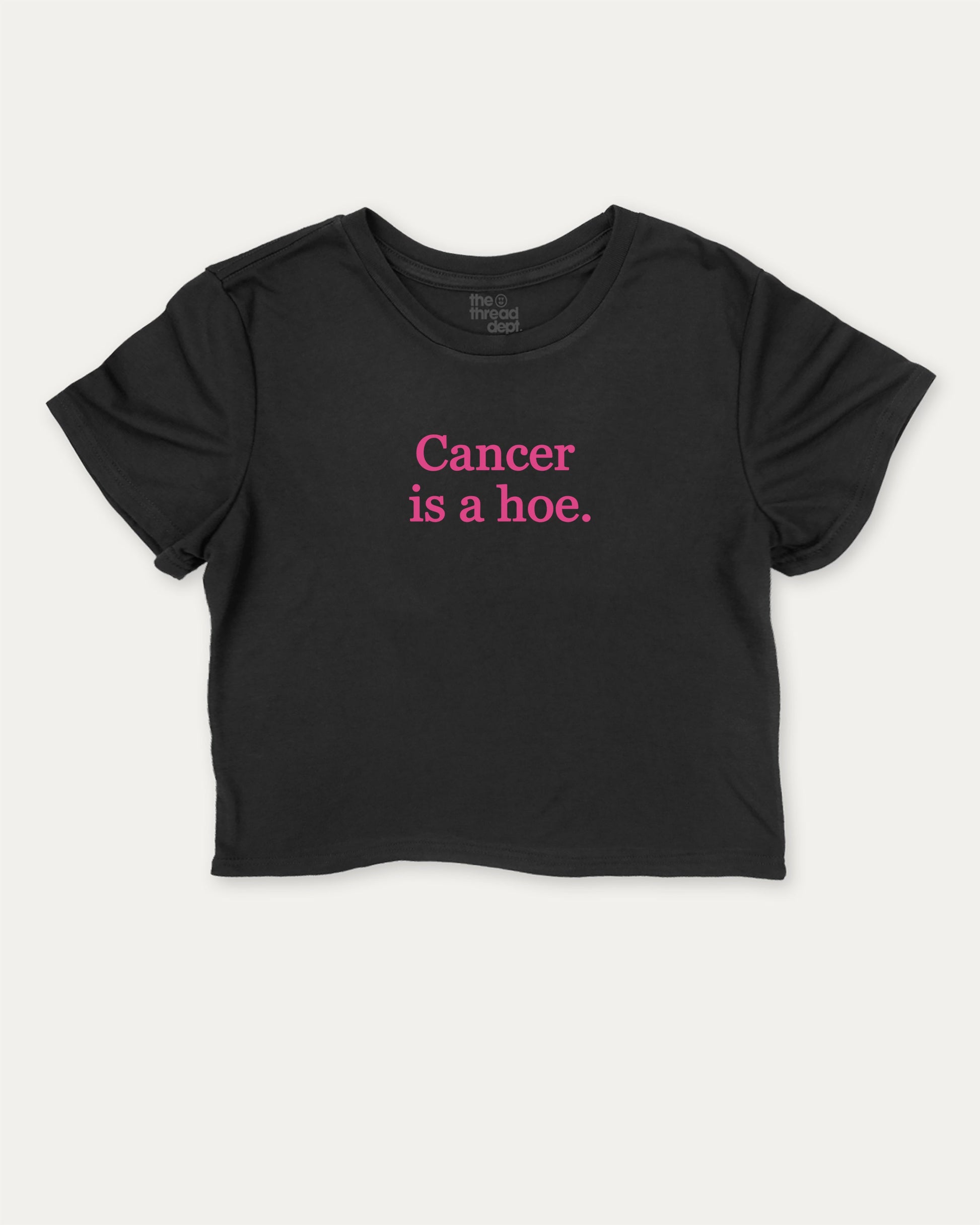 Cancer Is A Hoe graphic crop tee with funny cancer print, perfect for women’s casual looks or layering. Black crop t-shirt.