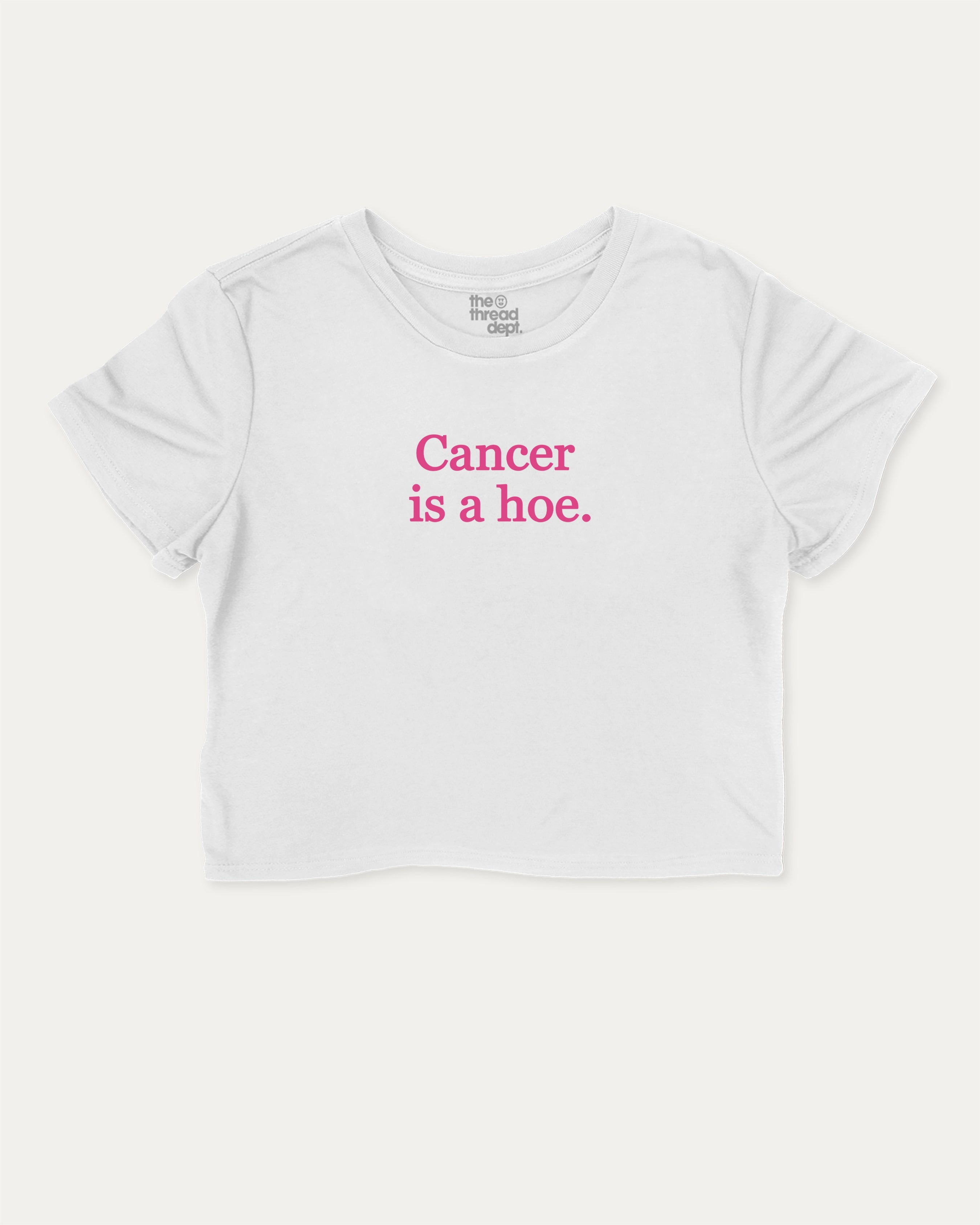 Cancer Is A Hoe graphic crop tee with funny cancer print, perfect for women_ casual looks or layering. White crop t-shirt.