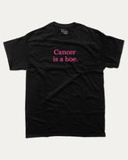 Cancer Is A Hoe graphic tee with breast cancer awareness graphic, funny and trendy graphic. Perfect for adults and gift-giving. Black shirt.
