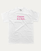 Cancer Is A Hoe graphic tee with breast cancer awareness graphic, funny and trendy graphic. Perfect for adults and gift-giving. White shirt.