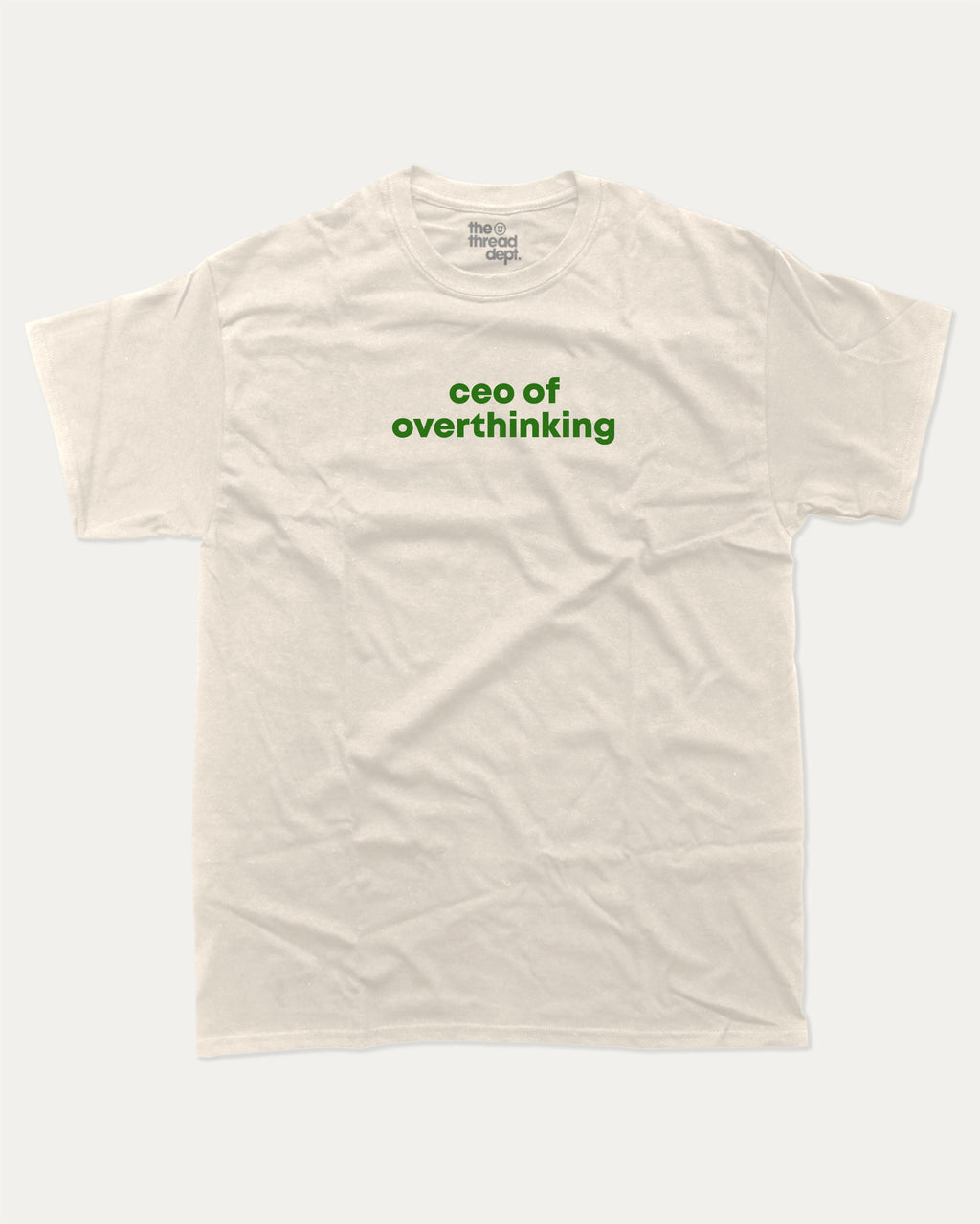 ceo of overthinking graphic tee with bold and humorous print, funny and trendy graphic. Perfect for adults and gift-giving. Cream shirt.
