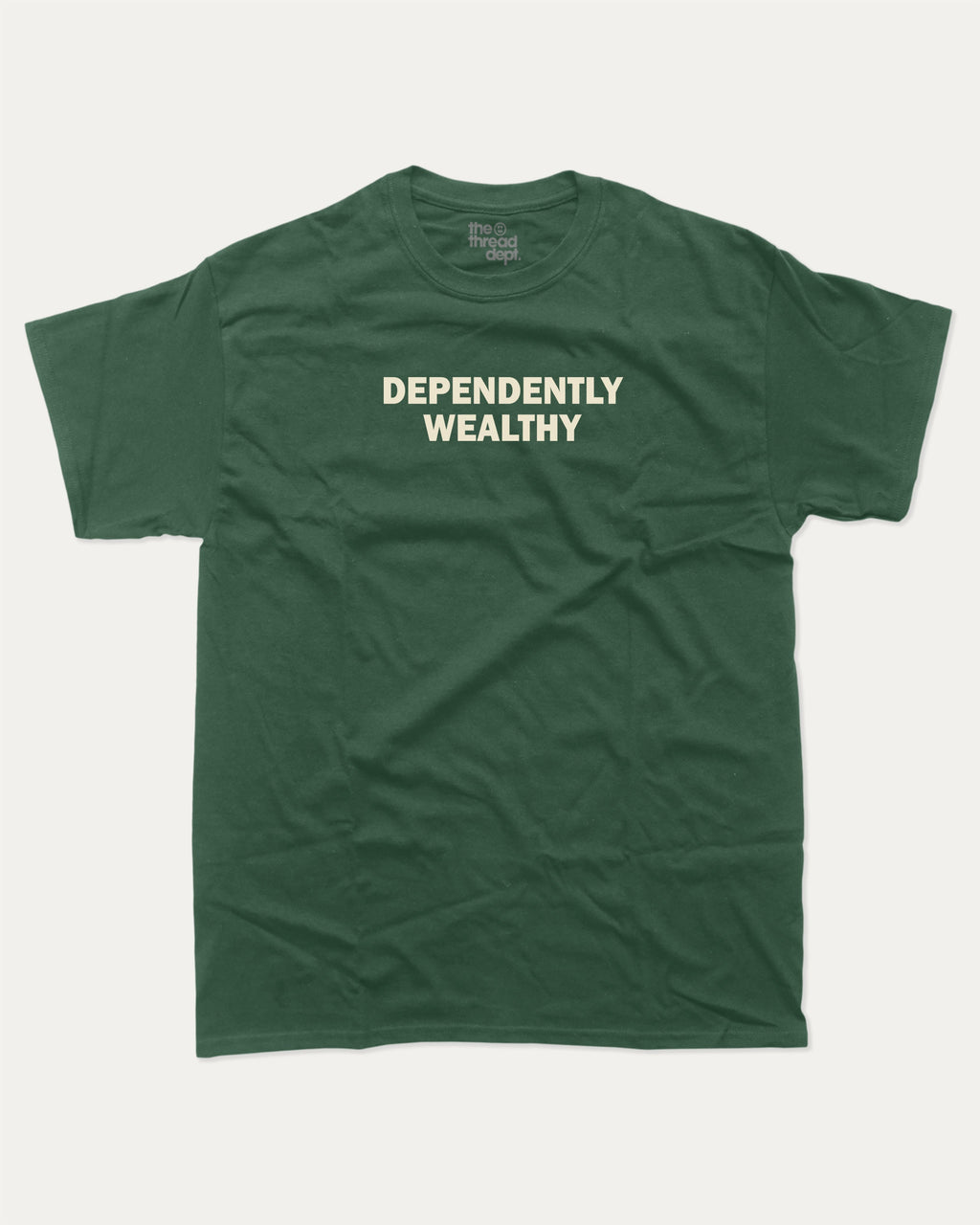 Dependently Wealthy graphic t-shirt, Funny Pun T shirt, Pun Word T shirt, A must-have funny tee, trending meme shirt, unique gift idea. Forest.