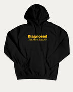 Diagnosed But Mom Said No graphic hoodie with retro and trendy artwork, casual streetwear with bold personality. Great for adults and gifting. Black hoodie.