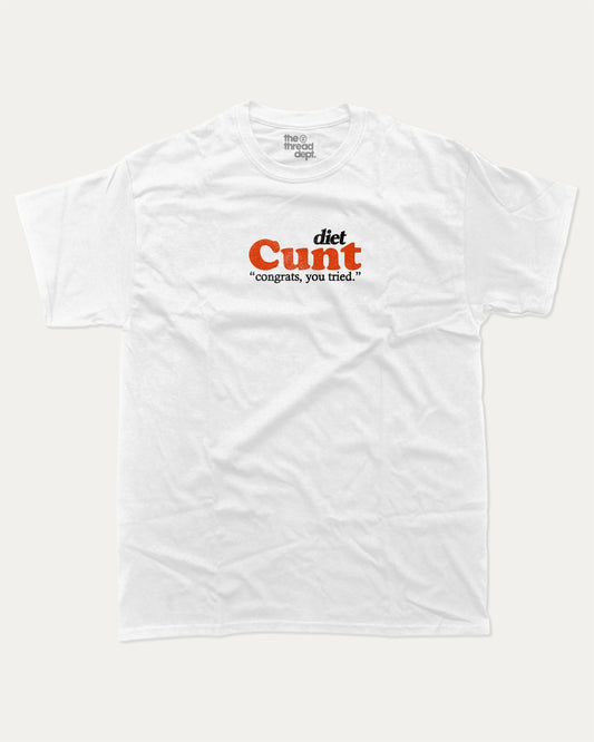 Diet Cunt graphic tee with bold and humorous print, funny and trendy graphic. Food Lover Graphic T shirt, Food T shirt, Perfect for adults and gift-giving. White shirt.