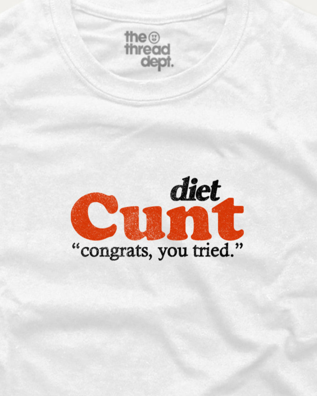 White t-shirt with 'Diet Cunt' text in red and black on a white background