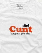 White t-shirt with 'Diet Cunt' text in red and black on a white background
